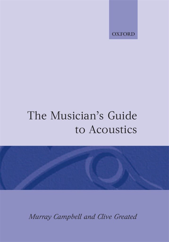 The Musician's Guide To Acoustics